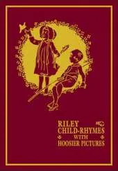 Riley Child-Rhymes with Hoosier Pictures