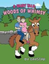 A Fairy Tale: Woods of Whimsy