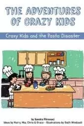 The Adventures of Crazy Kids: Crazy Kids and the Pasta Disaster