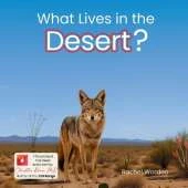 What Lives in the Desert?: A Rhythmic Picture Book for Early Learning, Visual Accessibility, and Joyful Discovery