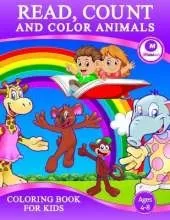 Read, Count and Color Animals Coloring Book For Kids Ages 4-8: A Fun and Magical Coloring Book For Kids Boys and Girls