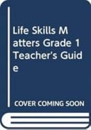 Life Skills Matters Grade 1 Teacher's Guide