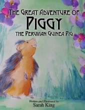 The Great Adventure of Piggy the Peruvian Guinea Pig