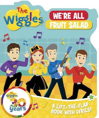 The Wiggles Lift the Flaps: We're All Fruit Salad
