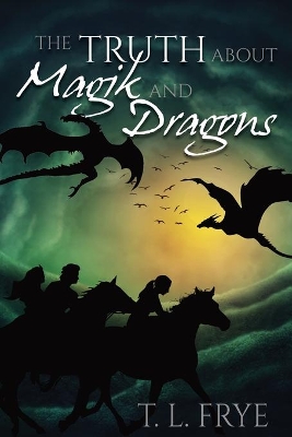 The Truth About Magik and Dragons
