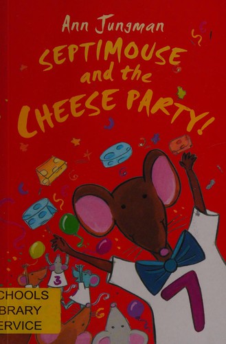 Septimouse and the Cheese Party