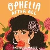Ophelia After All