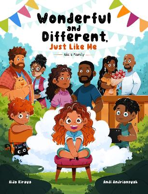 Wonderful And Different, Just Like Me: Nia's Family