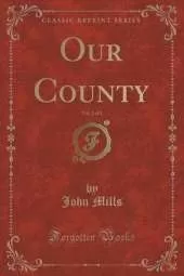 Our County, Vol. 2 of 3 (Classic Reprint)
