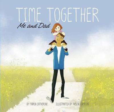 Time Together: Me and Dad