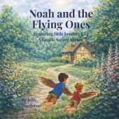 Noah and the Flying Ones
