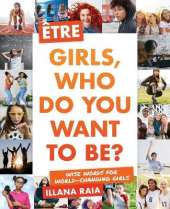 �tre: Girls, Who Do You Want to Be?