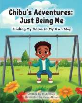 Chibu's Adventures: Just Being Me