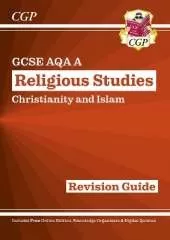 GCSE Religious Studies: AQA A Christianity & Islam Revision Guide (with Online Ed): for the 2024 and 2025 exams