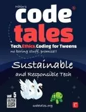 Code Tales, Vol 5 : Sustainable and Responsible Tech