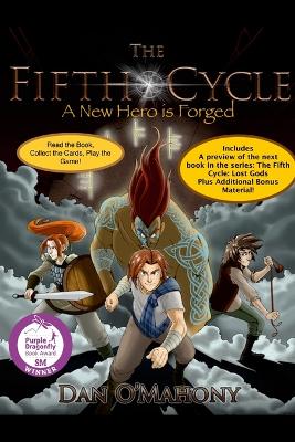The Fifth Cycle: A New Hero is Forged