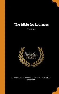 The Bible for Learners; Volume 3