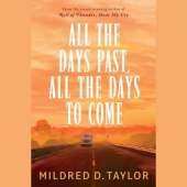 All the Days Past, All the Days to Come