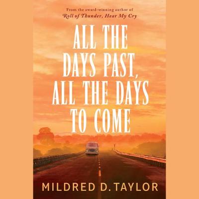 All the Days Past, All the Days to Come