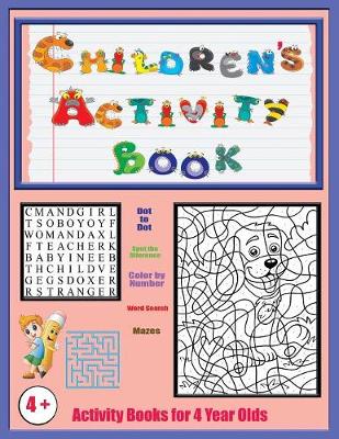Activity Books for 4 Year Olds: An Activity Book with 120 Puzzles, Exercises and Challenges for Kids Aged 4 to 6