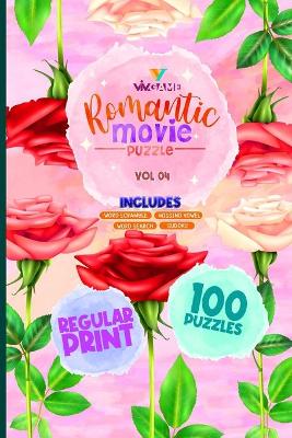 Romantic Movie Puzzle Volume 4 Includes Word Search Sudoku Word Scramble Missing Vowel: Regular Print 100 Puzzles On Hollywood Romance Love Films
