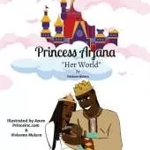 Princess Arjana "Her World": Illustrated by Azure Princeinc.com & Vivienne Mulero