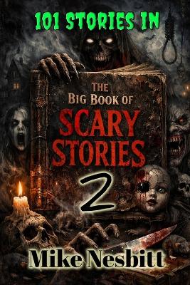 The BIG Book of Scary Stories 2: 101 Scary Stories