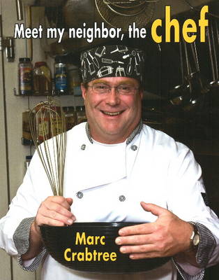 Meet My Neighbor, the Chef