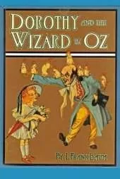 DOROTHY AND THE WIZARD IN OZ (Illustrated)