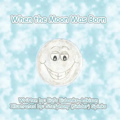 When the Moon Was Born