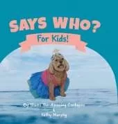 Says Who?