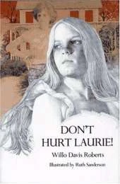 Don't Hurt Laurie!