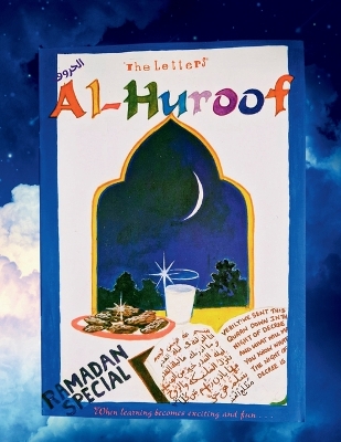 Al Huroof Ramadaan Special: Al Huroof The Letter