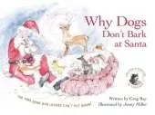 Why Dogs Don't Bark At Santa