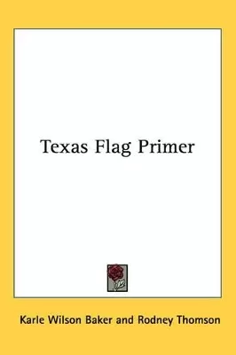 Texas Flag Primer
