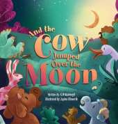 And the Cow Jumped Over the Moon