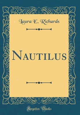 Nautilus (Classic Reprint)