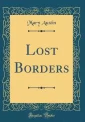 Lost Borders (Classic Reprint)