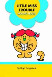 Little Miss Trouble Moving House