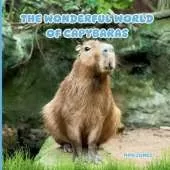 The Wonderful World of Capybaras: Interesting Facts About Capybaras