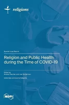 Religion and Public Health during the Time of COVID-19