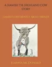 A Hamish the Highland Cow story: Hamish's Differently Abled Friends