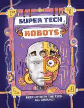 Super Tech: Robots