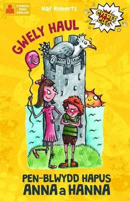 Gwely Haul a Phen-Blwydd Anna a Hanna