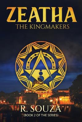 Zeatha: The Kingmakers