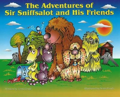 The Adventures of Sir Sniffsalot and His Friends