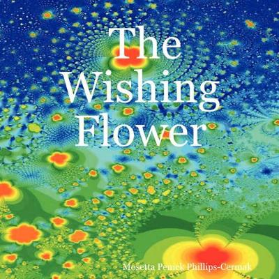 The Wishing Flower