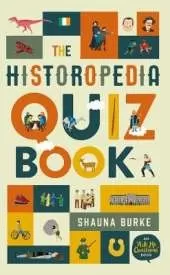 Historopedia Quiz Book: An ‘Ask Me Questions’ Book