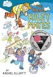 The Real Riley Mayes: A Graphic Novel