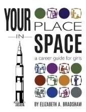 Your Place in Space: A Career Guide for Girls